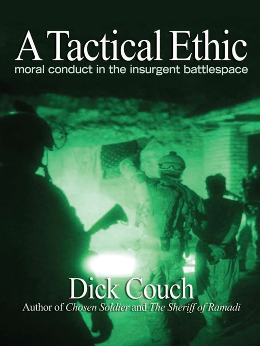 Title details for A Tactical Ethic by Dick R Couch - Available